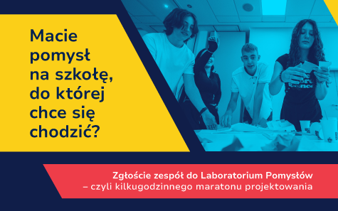 Szkoła po naszemu. Laboratorium Pomysłów